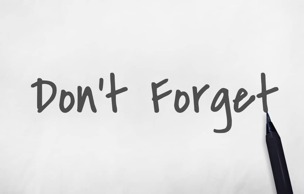 dont forget